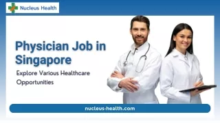 Physician Job in Singapore Explore Various Healthcare Opportunities