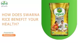 How Does Swarna Rice Benefit Your Health?