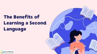 The Benefits of Learning a Second Language