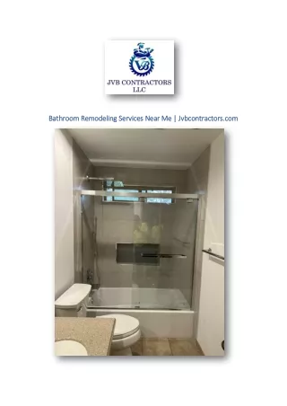 Bathroom Remodeling Services Near Me  | Jvbcontractors.com