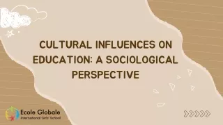 Cultural Influences on Education A Sociological Perspective
