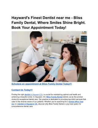 Hayward's Finest Dentist near me - Bliss Family Dental, Where Smiles Shine Bright