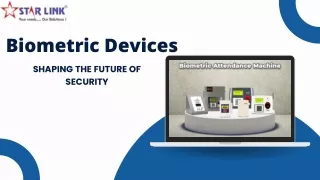 "Biometric Devices: Shaping the Future of Security"