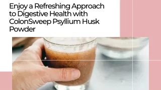 Upgrade Your Gut Health Routine with ColonSweep Psyllium Husk Powder