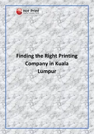 Finding the Right Printing Company in Kuala Lumpur