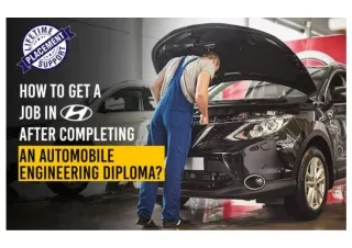 Get A Job In Hyundai After Completing An Automobile Engineering