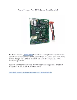 Amana-Goodman Pcbbf139Sk-Control Board _ PartsHnC