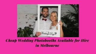 Cheap Wedding Photobooths Available for Hire in Melbourne