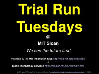 Trial Run Tuesdays
