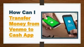 How Can I Transfer Money from Venmo to Cash App