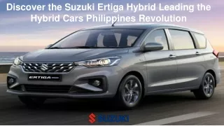 Discover the Suzuki Ertiga Hybrid Leading the Hybrid Cars Philippines Revolution