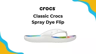 Buy Classic Crocs Spray Dye Flip Online In India