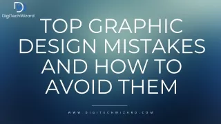 Top Graphic Design Mistakes and How to Avoid Them