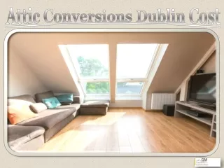 Attic Conversions Dublin Cost