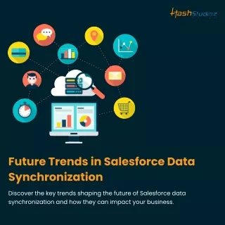 Future Trends in Salesforce Data Synchronization