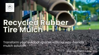 Recycled Rubber Tire Mulch- Green Landscaping Made Easy