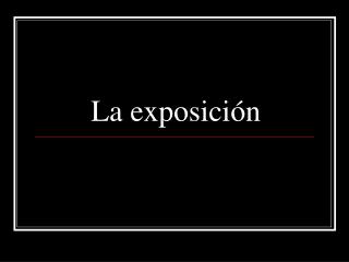 La exposición