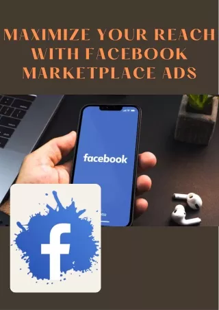 Maximize Your Reach with Facebook Marketplace Ads