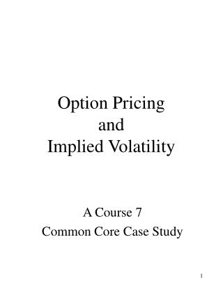 Option Pricing and Implied Volatility