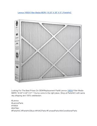 Lennox Y6604 Filter Media MERV 16 20_ X 26_ X 5_ _ PartsHnC