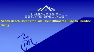 Miami Beach Homes for Sale: Your Ultimate Guide to Paradise Living
