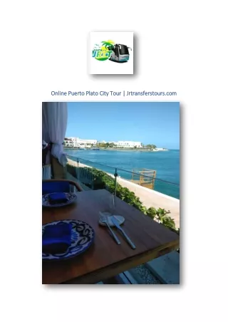 Online Puerto Plato City Tour | Jrtransferstours.com