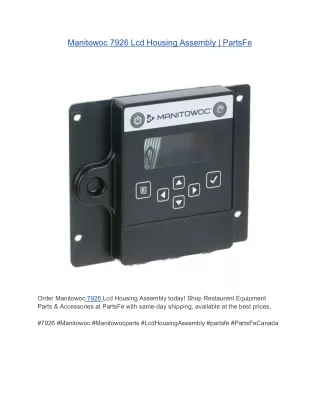 Manitowoc 7926 Lcd Housing Assembly | PartsFe