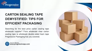 Carton Sealing Tape Demystified Tips for Efficient Packaging