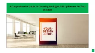 A Comprehensive Guide to Choosing the Right Pull-Up Banner for Your Business