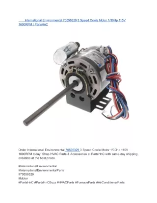 International Environmental 70556329 3 Speed Ccwle Motor 1_30Hp 115V             1600RPM _ PartsHnC