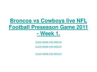 broncos vs cowboys live nfl football preseason game 2011 - w