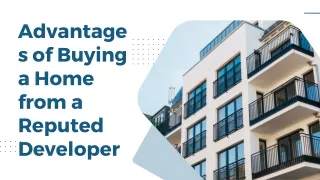 Advantages of Buying a Home from a Reputed Developer