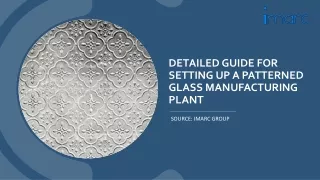 Patterned Glass Manufacturing Plant Project Report Setup Cost