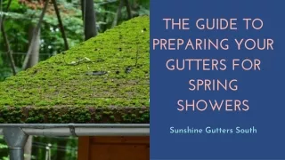 THE GUIDE TO PREPARING YOUR GUTTERS FOR SPRING SHOWERS