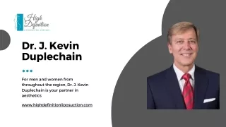 Get Dr. J. Kevin Duplechain’s Advice - High Definition Liposuction