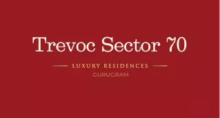 Trevoc Sector 70 Gurgaon