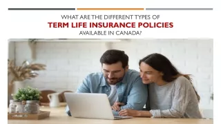 What Are the Different Types of Term Life Insurance Policies Available in Canada