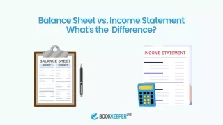 Balance Sheet vs. Income Statement What's the Difference?