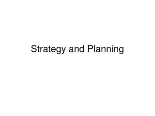 Strategy and Planning