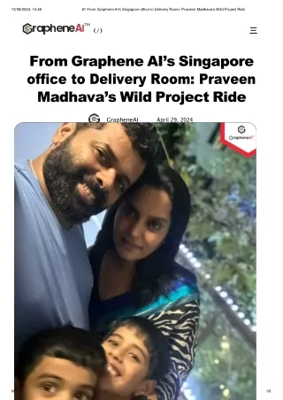 #1 From Graphene AI’s Singapore office to Delivery Room_ Praveen Madhava’s Wild Project Ride-new