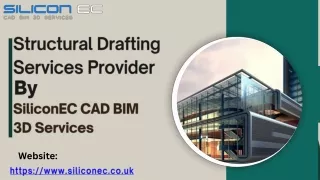 Strucutral Drafting Services - SiliconEC CAD BIM 3D Services