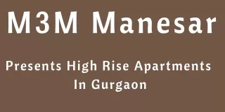 M3M Manesar In Gurugram E-Brochure