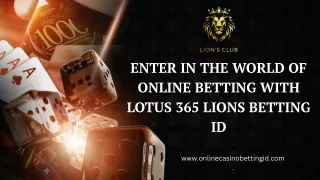 Enter in the World of Online Betting with Lotus 365 Lions Betting Id