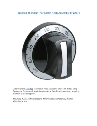 Garland 4531382 Thermostat Knob Assembly, 200-550°F | PartsFe