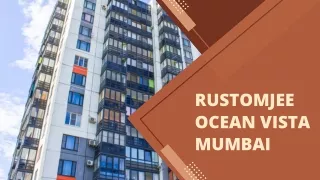 Rustomjee Ocean Vista Mumbai | 2/3/4 BHK Exclusive Homes