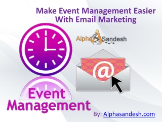 Make Event Management Easier With Email Marketing