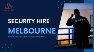 Security Hire Melbourne - Best Security Guards Company in Melbourne