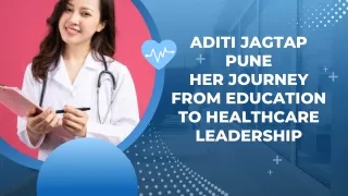 Aditi Jagtap Pune Her Journey from Education to Healthcare Leadership