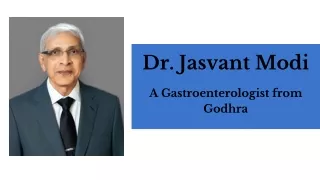 Dr. Jasvant Modi - A Gastroenterologist from Godhra