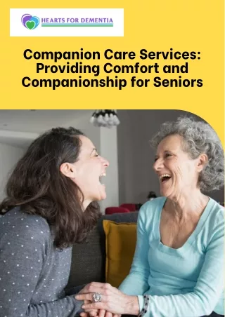 Companion Care Services Providing Comfort and Companionship for Seniors
